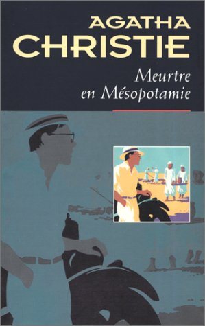 Meurtre en mésopotamie - Agatha Christie