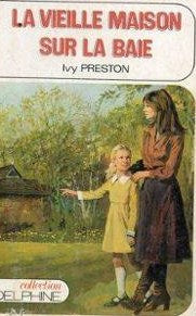 Livre ISBN 2707434116 Collection Delphine : La vieille maison sur la baie (Ivy Preston)