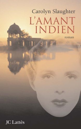 Livre ISBN 2709628333 L'amant indien (Carolyn Slaughter)