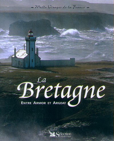 Livre ISBN 2709810980 Mille visages de la France : La Bretagne : entre armor et argoat