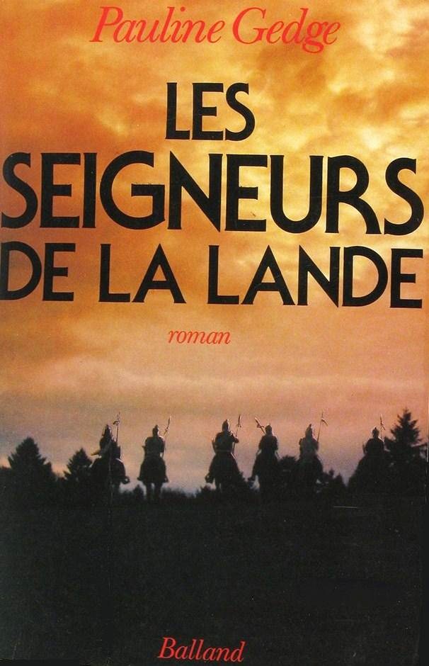Les seigneurs de la lande - Pauline Gedge