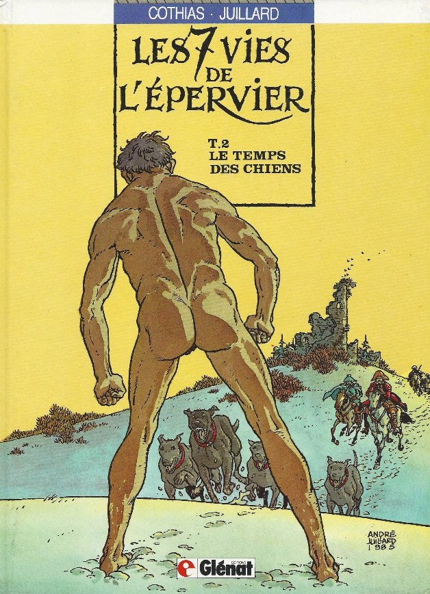Les 7 vies de l'Épervier # 2 : Le temps des chiens - Cothias
