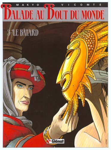 Livre ISBN 2723407381 Balade au bout du monde # 3 : Le bâtard (Pierre Makyo)