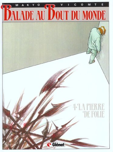 Livre ISBN 2723409821 Balade au bout du monde # 4 : La pierre de folie (Pierre Makyo)