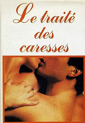 Livre ISBN 2724219090 Le traité des caresses