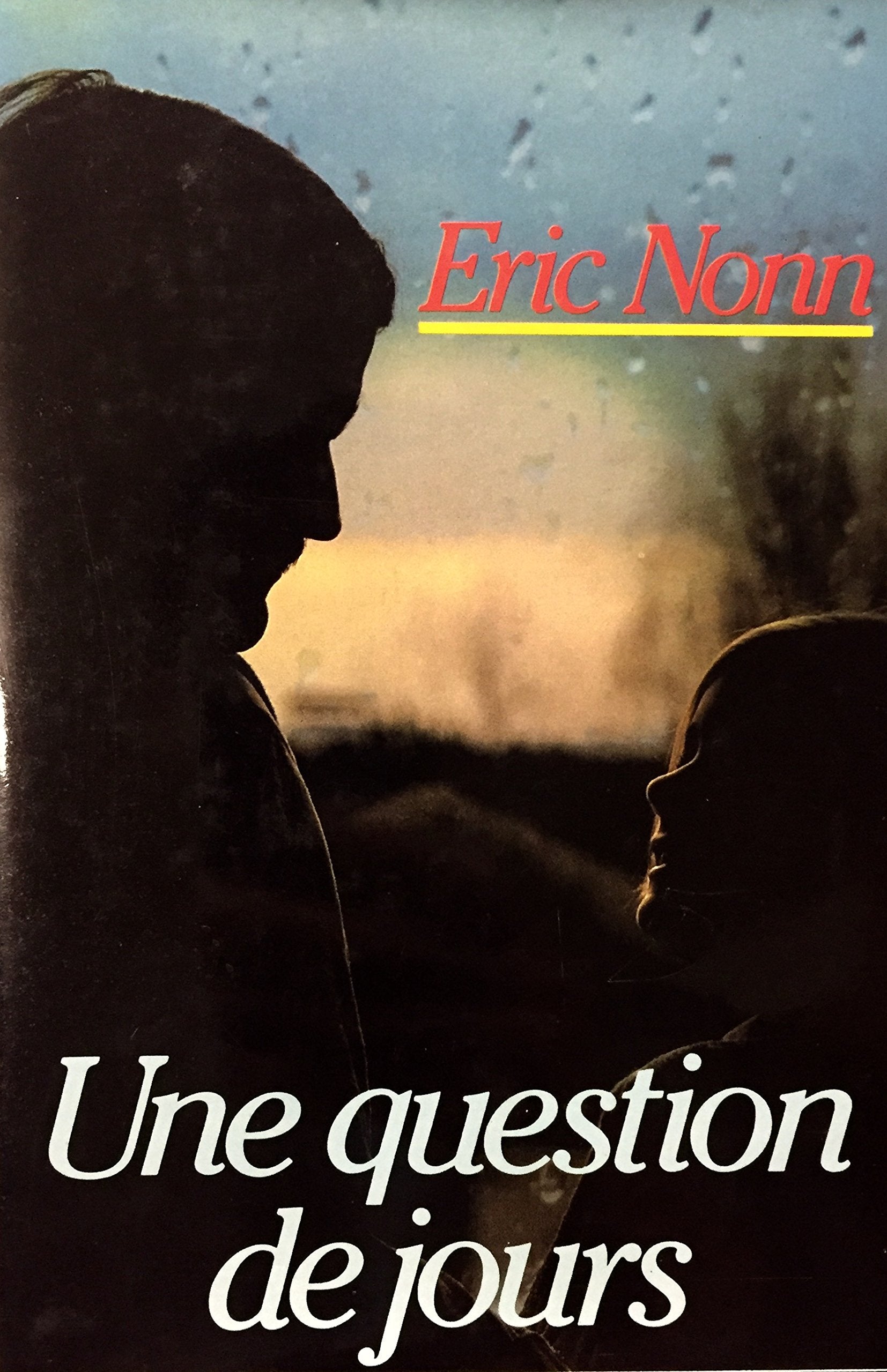 Livre ISBN 2724224353 Une question de jours (Éric Nonn)