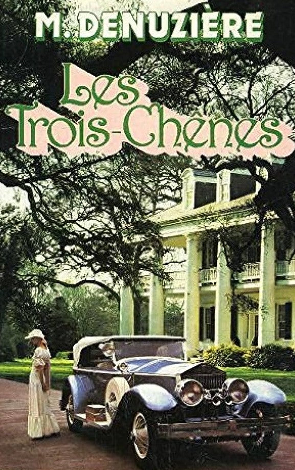 Les Trois-Chênes - Maurice Denuzière