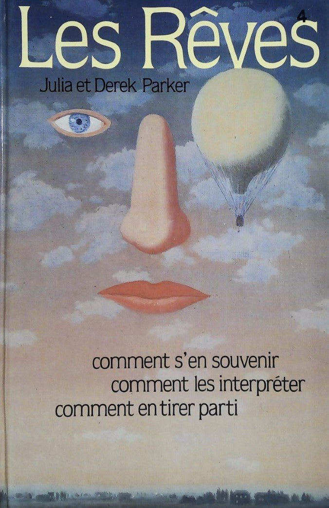 Livre ISBN 2724230655 Les rêves : Comment s'en souvenir, comment les interpréter, comment en tirer parti (Julia Parker)