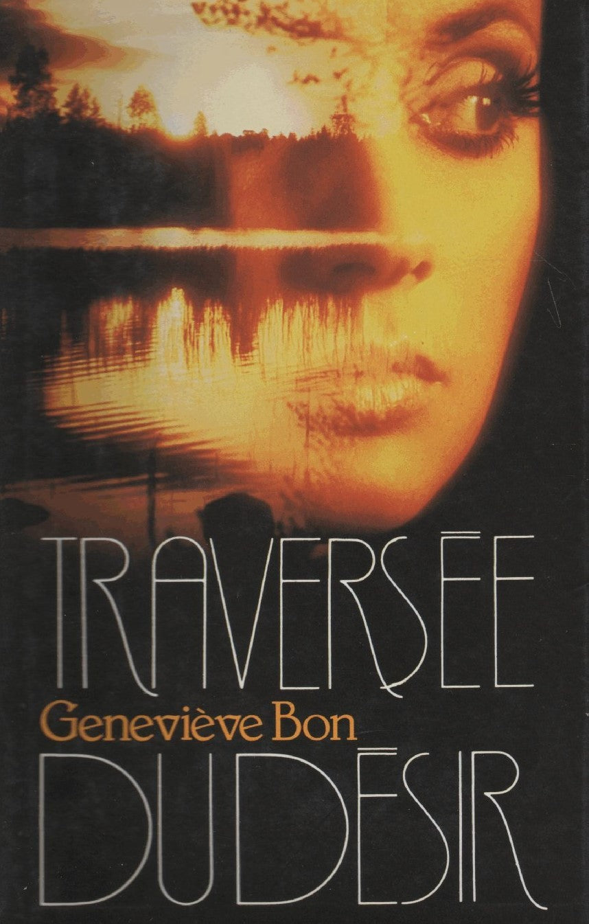 Livre ISBN 2724233387 Traversée du désir (Geneviève Bon)