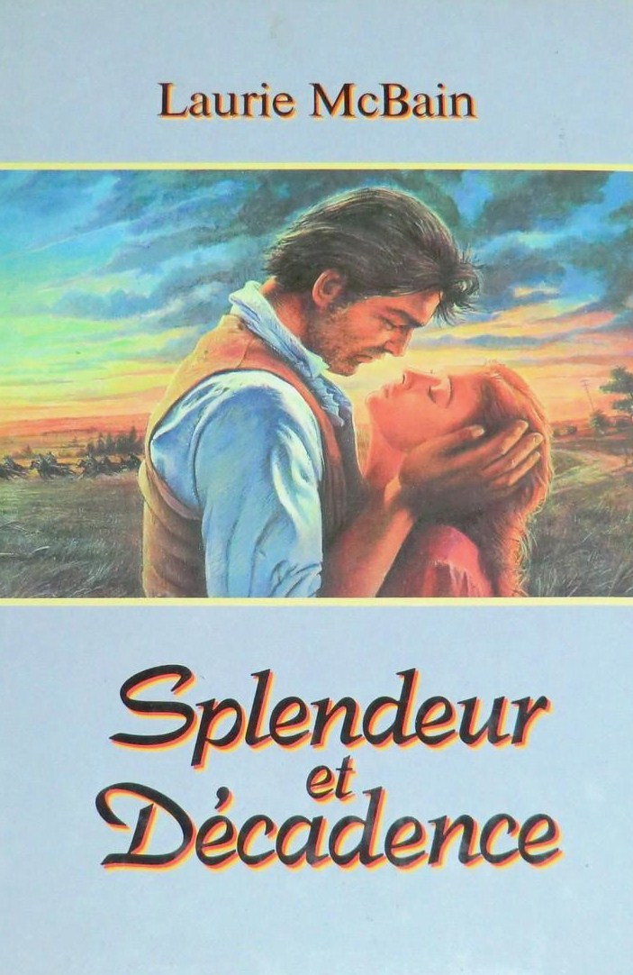 Livre ISBN 2724239377 Splendeur et décadence (Laurie McBain)