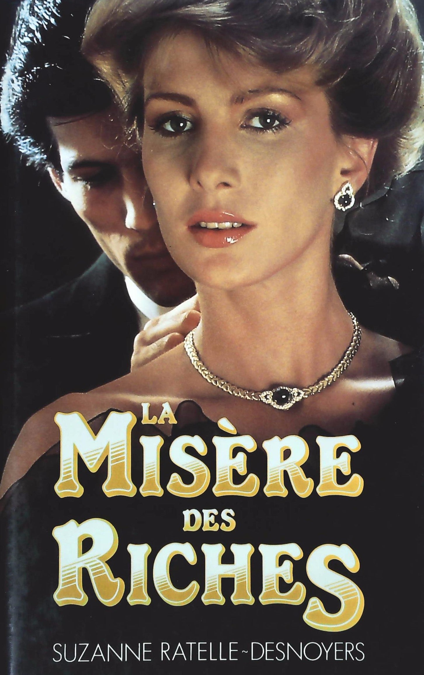 Livre ISBN 2724250494 La misère des riches (Suzanne Ratelle-Desnoyers)