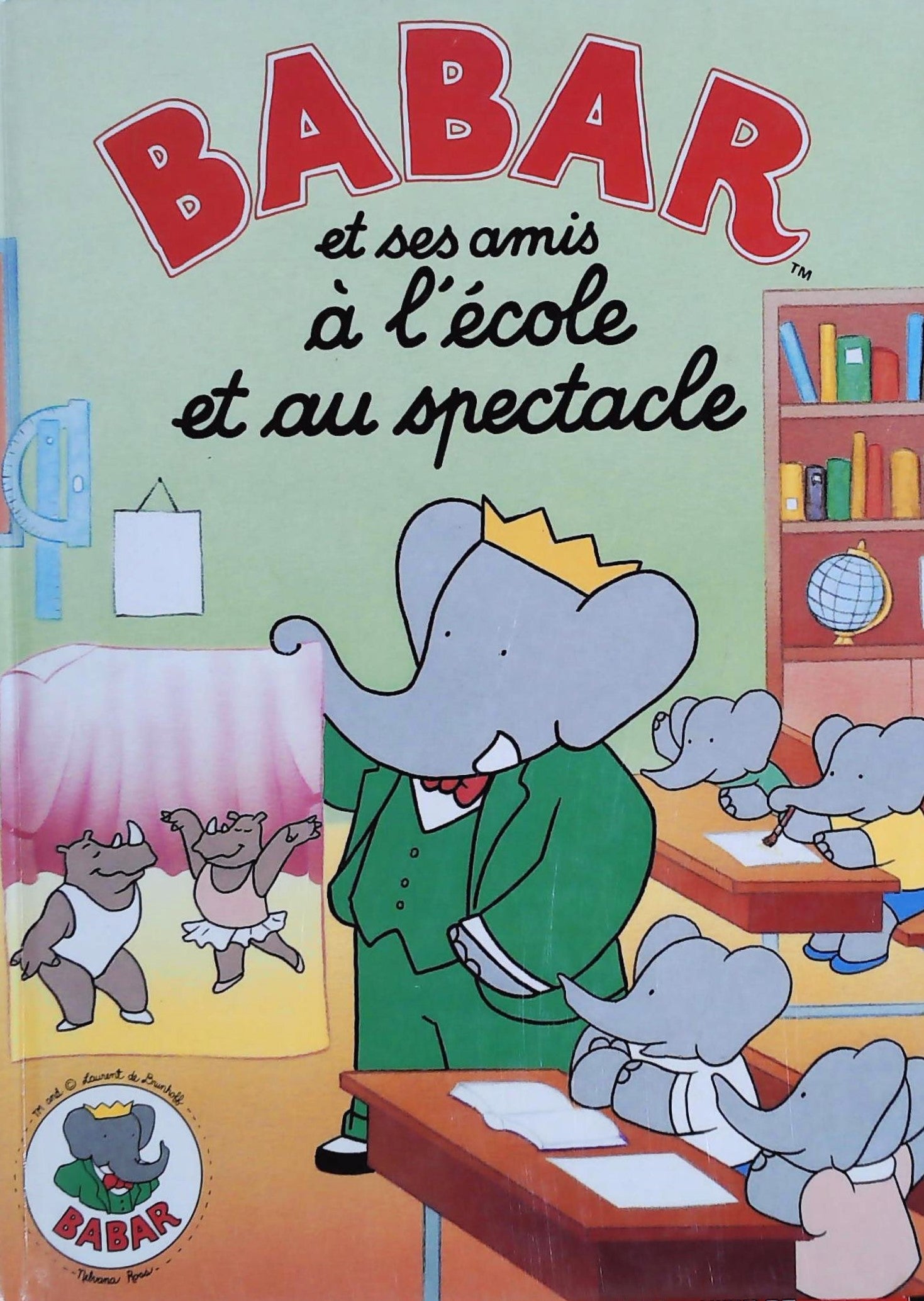 Livre ISBN 2724256557 Babar et ses amis à l'école et aux spectacle (Laurent De Brunhoff)