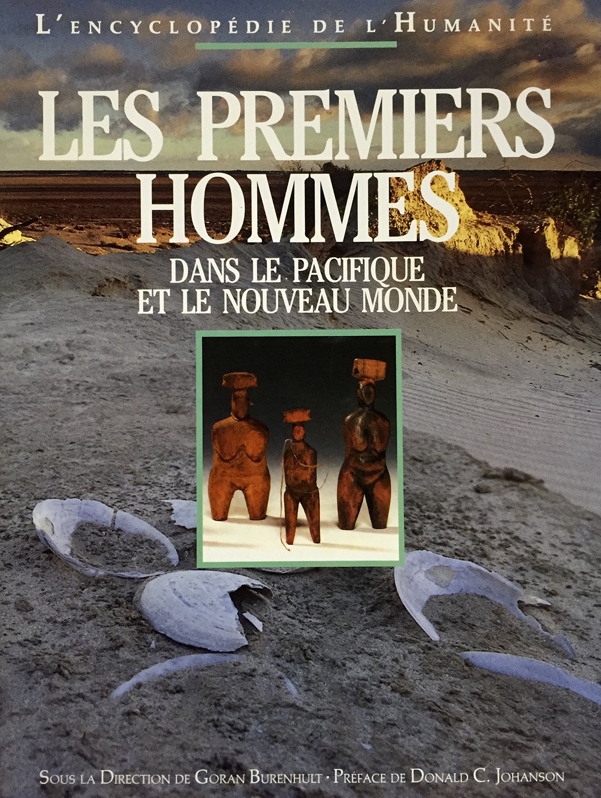 Livre ISBN 2724258274 L'encyclopédie de l'humanité : Les premiers hommes dans la Pacifique et le nouveau monde