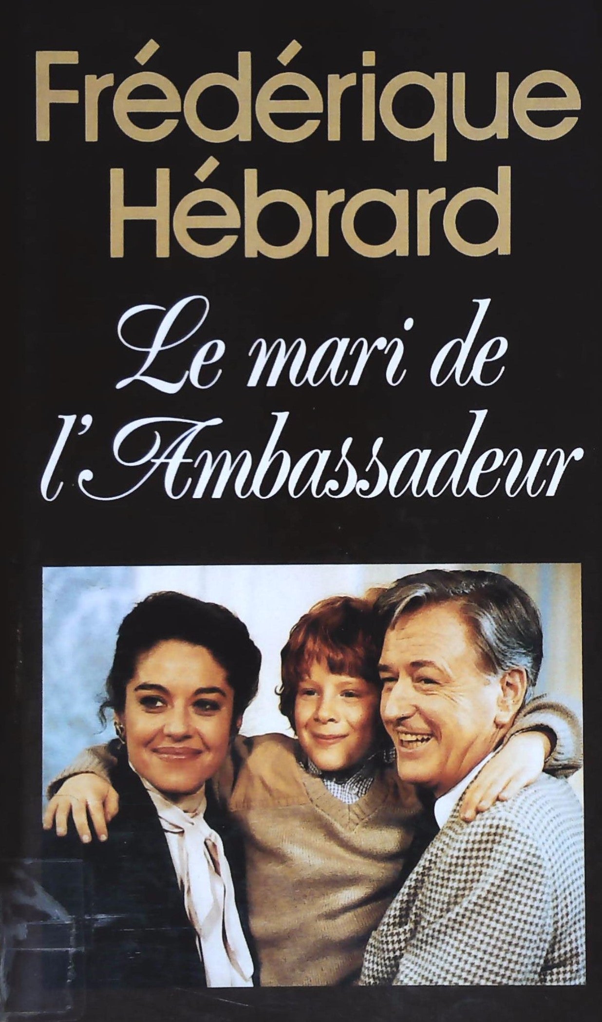 Livre ISBN 2724262158 Le mari de l'Ambassadeur (Frédérique Hébrard)