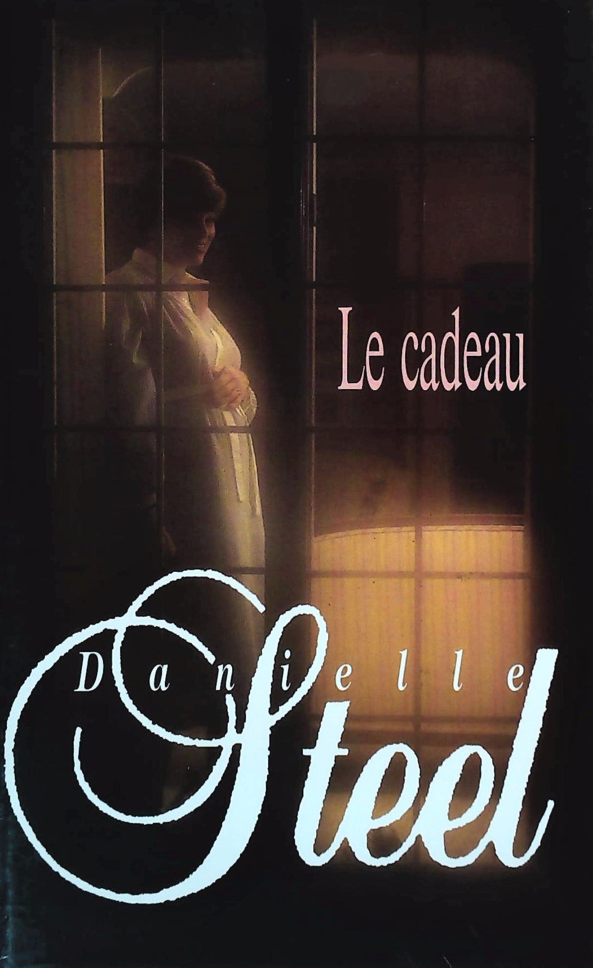 Livre ISBN 2724282884 Le cadeau (Danielle Steel)
