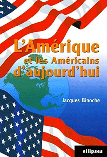 Livre ISBN 2729823085 L'Amérique et les Américains d'aujourd'hui (Jacques Binoche)