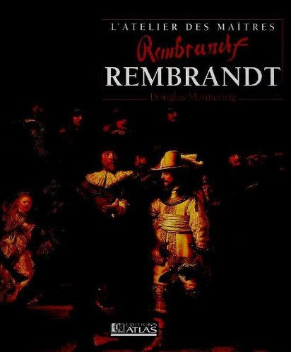 Livre ISBN 2731215674 L'atelier des maîtres : Rembrandt (Douglas Mannering)
