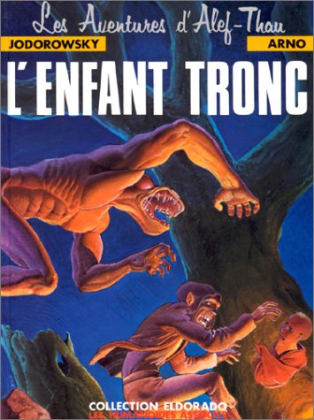Livre ISBN 2731602171 Une aventure d'Alef-Thau : L'enfant tronc (Jodorowsky)