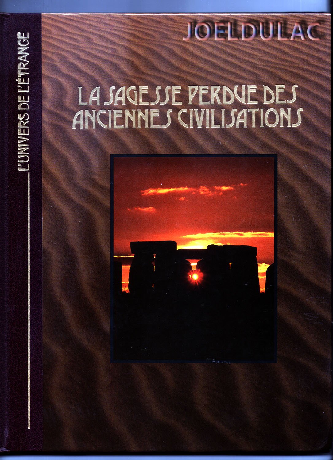 Livre ISBN 2734405571 La sagesse perdue des anciennes civilisations