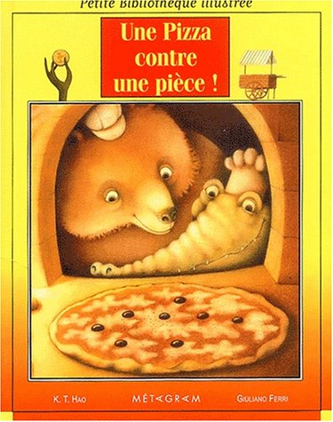 Livre ISBN 2736661400 Petite Bibliothèque illustrée : Une pizza contre une pièce!