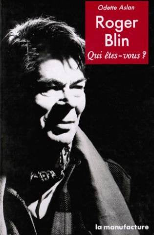 Livre ISBN 2737702267 Roger Blin : Qui êtes-vous ? (Odette Aslan)
