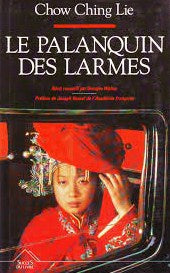 Livre ISBN 273820239X Le palanquin des larmes (Chow Ching Lie)