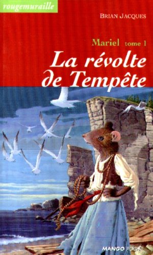 Rougemuraille : Mariel #1 : La révolte de Tempête - Brian Jacques