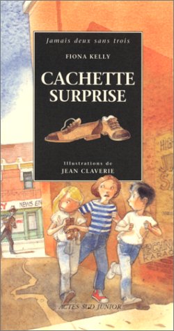 Livre ISBN 2742709568 Jamais deux sans trois : Cachette surprise (Fiona Kelly)