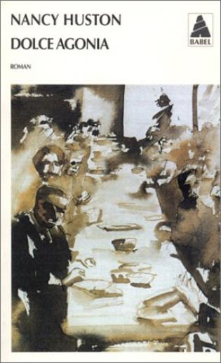 Livre ISBN 2742739319 Dolce agonia (Nancy Huston)