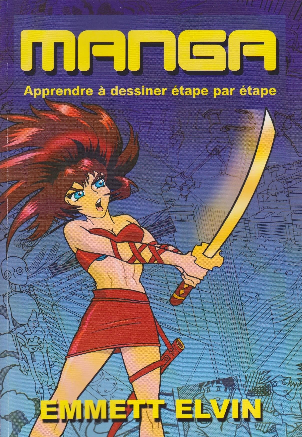 Livre ISBN 2743457996 MANGA : Apprendre à dessiner étape par étape (Emmett Elvin)