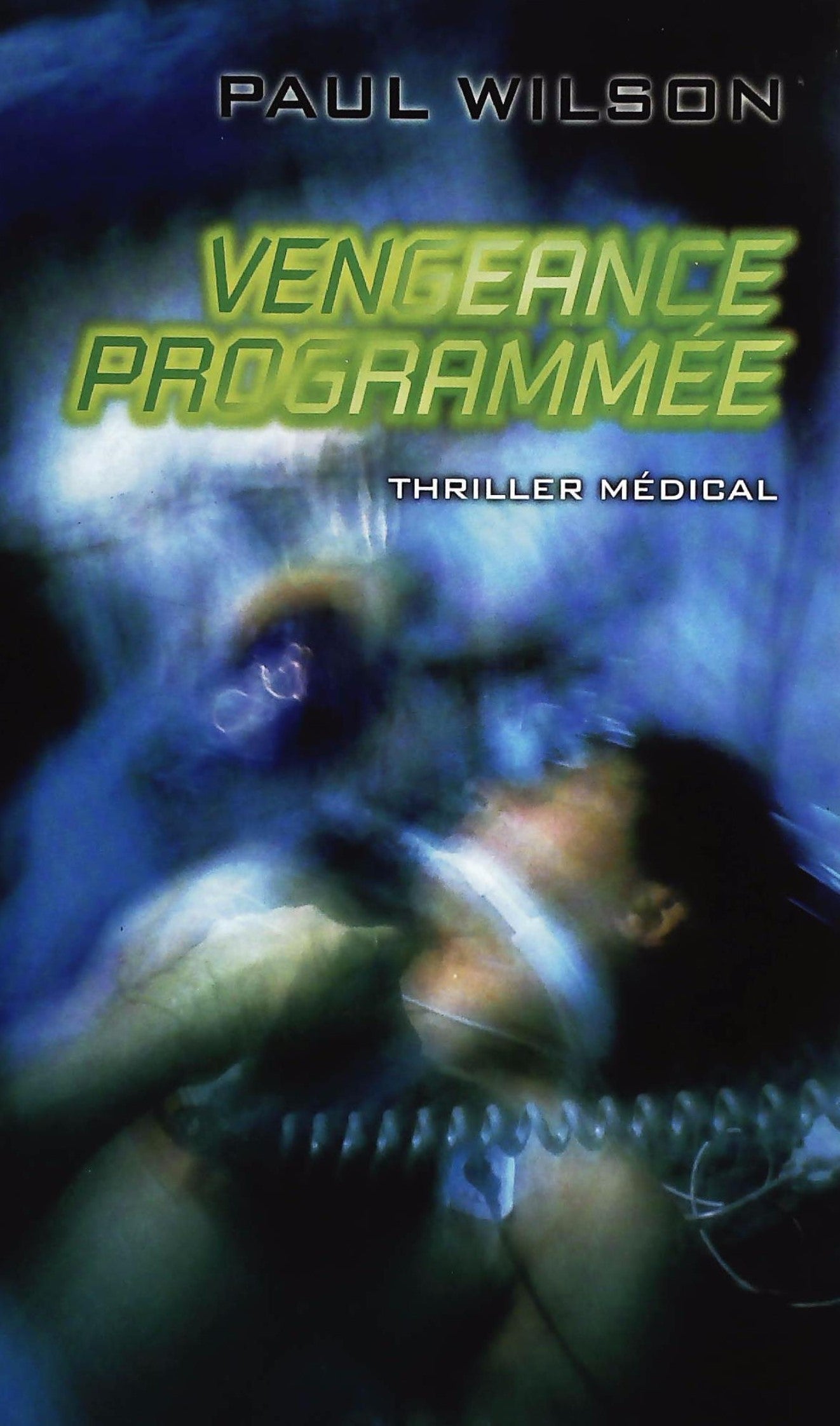 Livre ISBN 2744117951 Vengeance progammée (Paul Wilson)