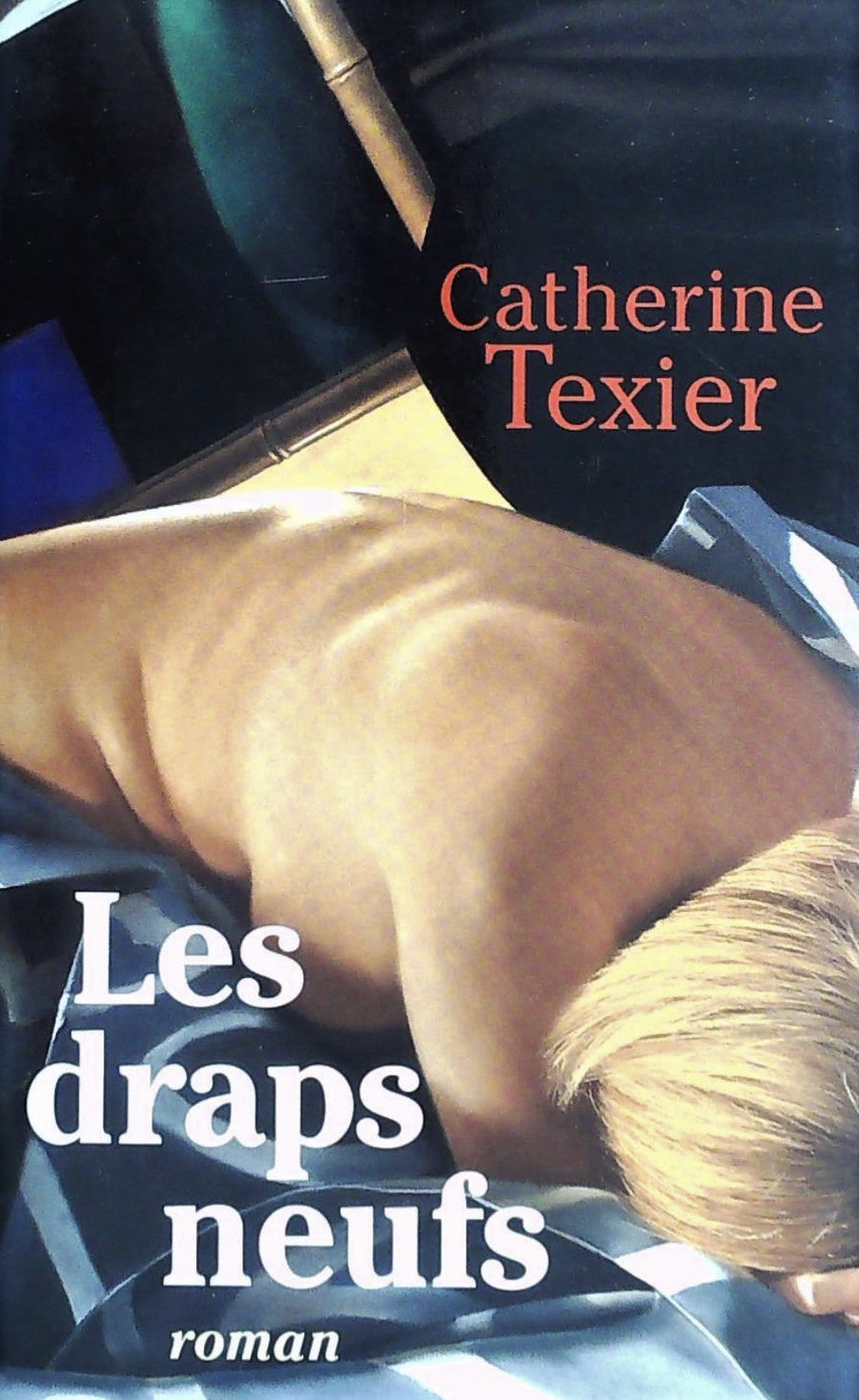 Livre ISBN 2744130907 Les draps neufs (Catherine Texier)