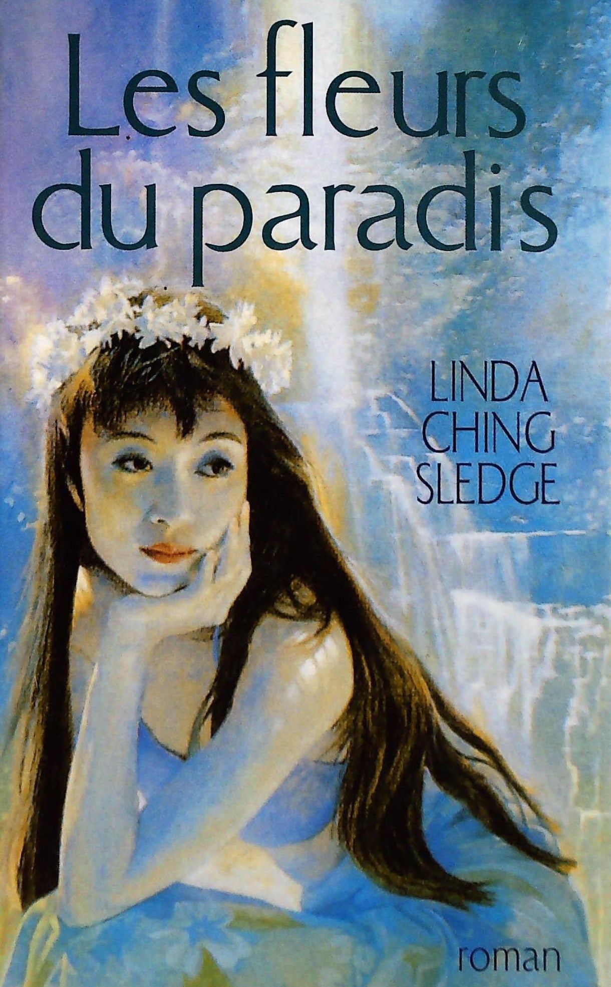 Livre ISBN 2744133639 Les fleurs du paradis (Linda Ching Sledge)