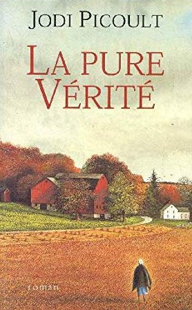La pure vérité - Jodi Picoult