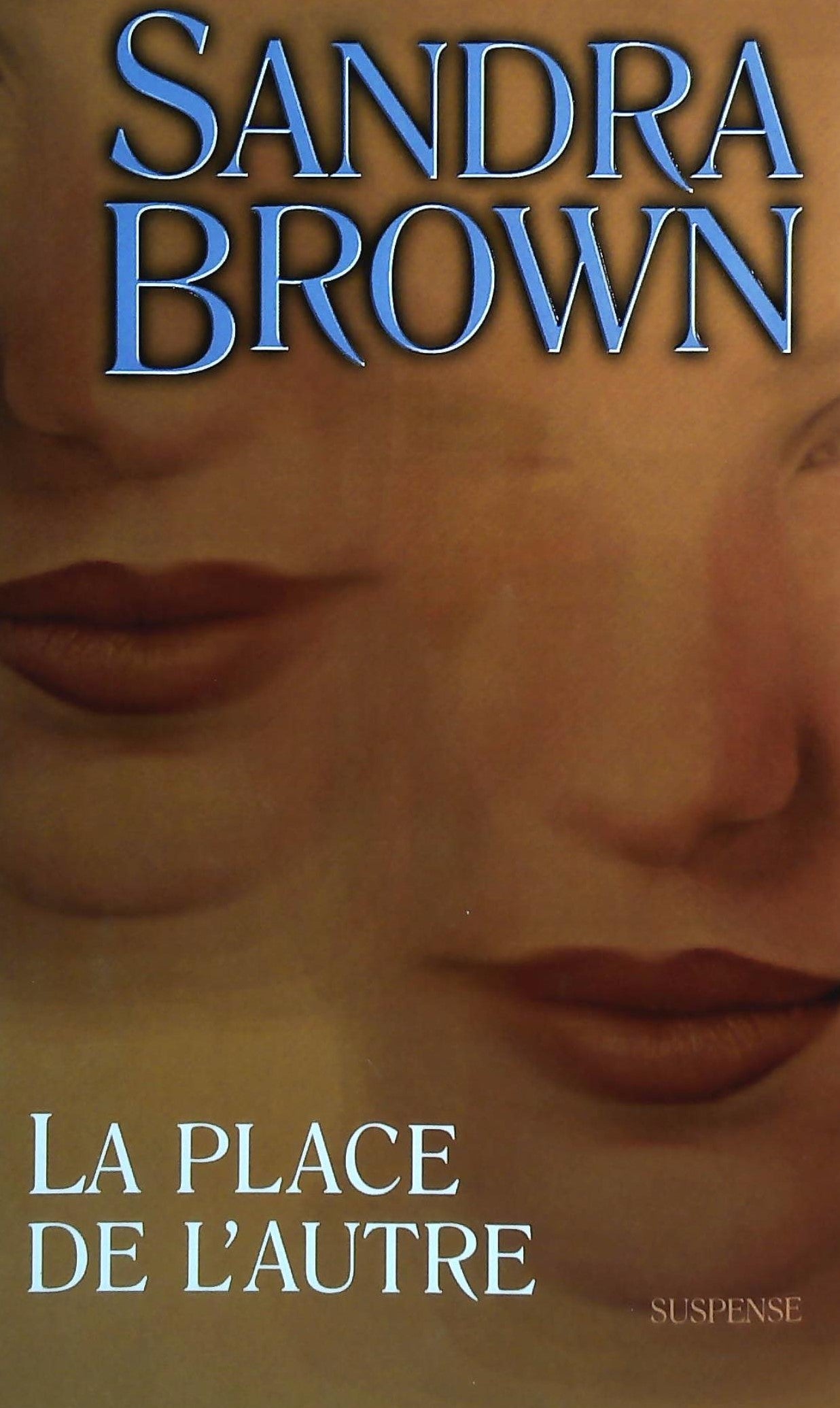 Livre ISBN 2744158895 La place de l'autre (Sandra Brown)