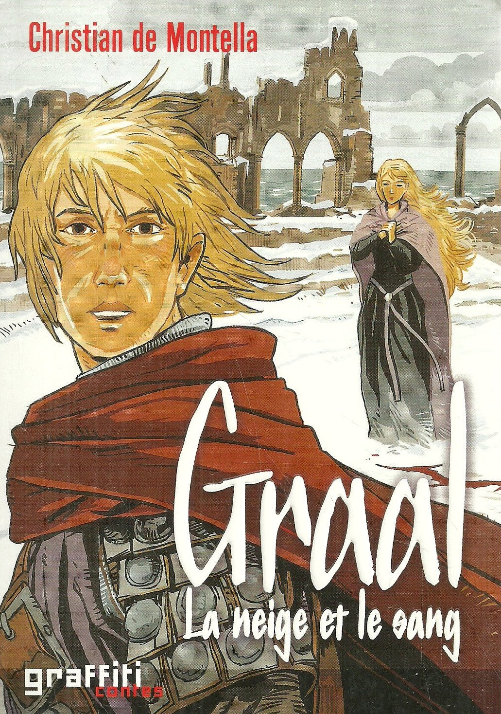 Livre ISBN 2744175358 Graal # 2 : La neige et le sang (Christian de Montella)