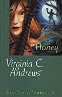 Livre ISBN 2744191345 Étoiles Filantes # 4 : Honey (Virginia C. Andrews)