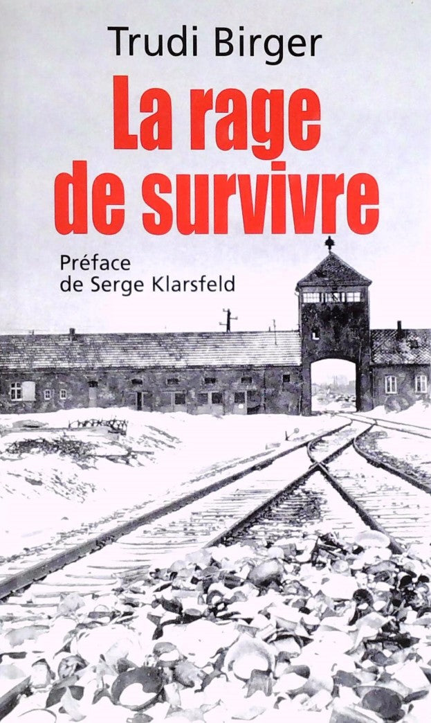 Livre ISBN 2744193879 La rage de survivre (Trudi Birger)