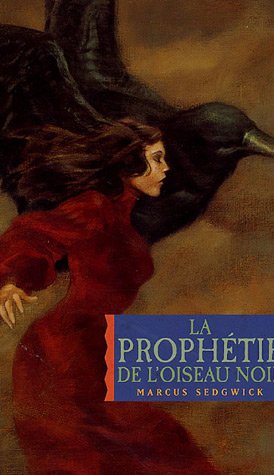 Livre ISBN 2745920472 La prophétie de l'oiseau noir (Marcus Sedgwick)