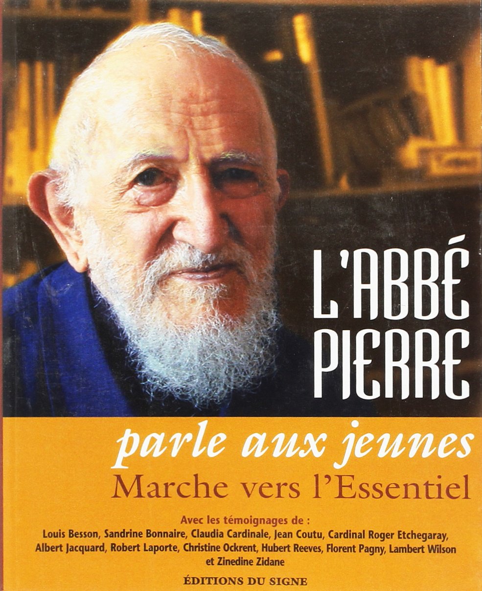 Livre ISBN 2746812576 L'Abbé Pierre parle aux jeunes : Marche vers l'essentiel (Abbé Pierre)