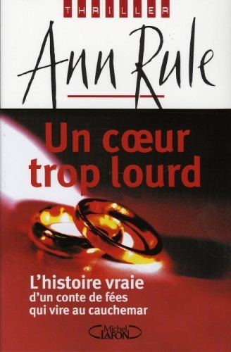 Un coeur trop lourd - Ann Rule