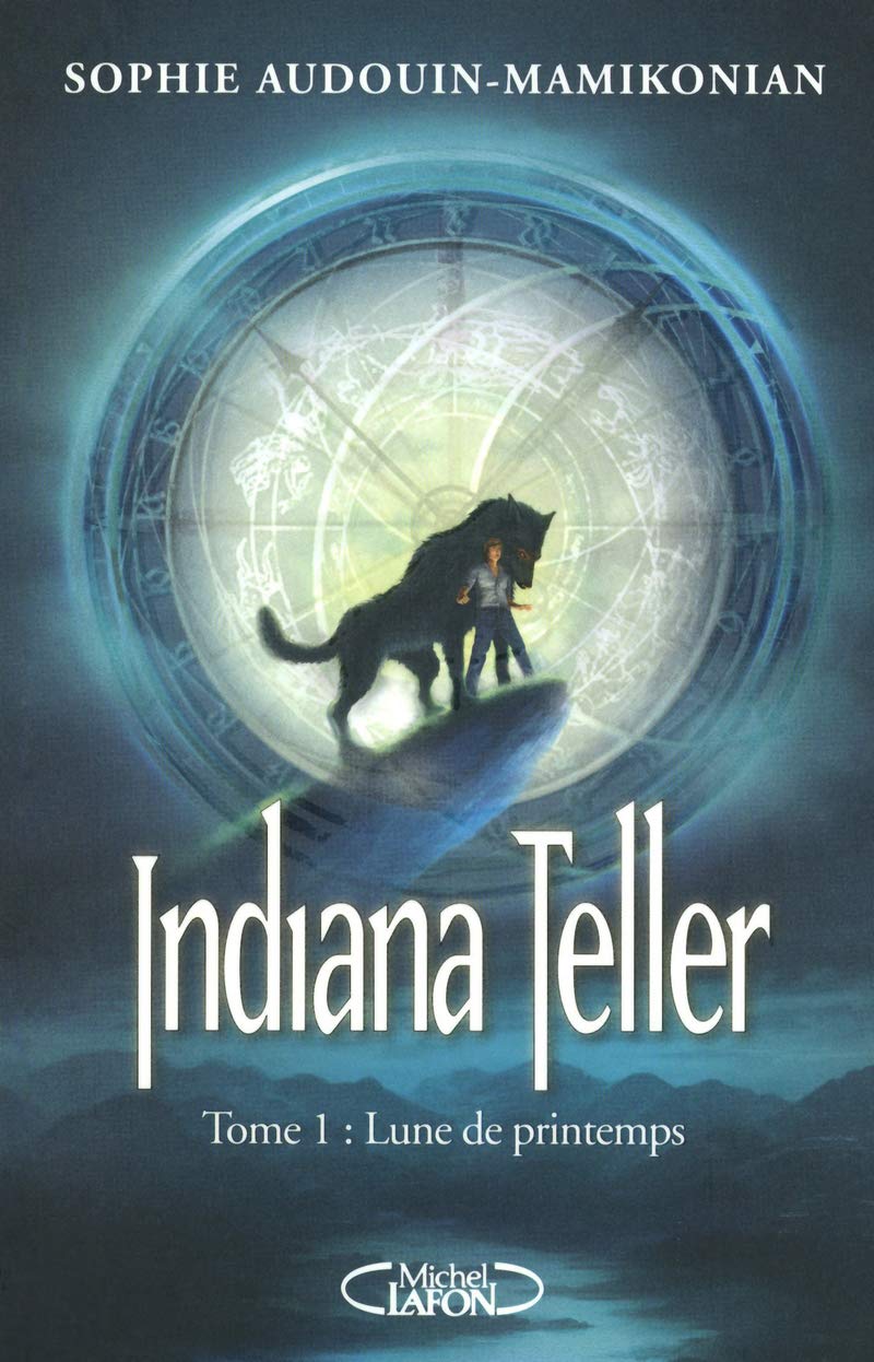 Livre ISBN 274991387X Indiana Teller # 1 : Lune de printemps (Sophie Audouin-Mamikonian)