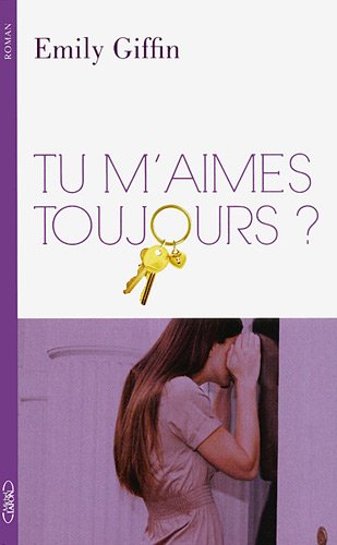Livre ISBN 2749916380 Tu m'aimes toujours ? (Emily Giffin)