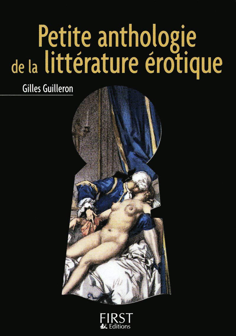 Livre ISBN 2754010750 Petite anthologie de la littérature érotique (Gilles Guilleron)