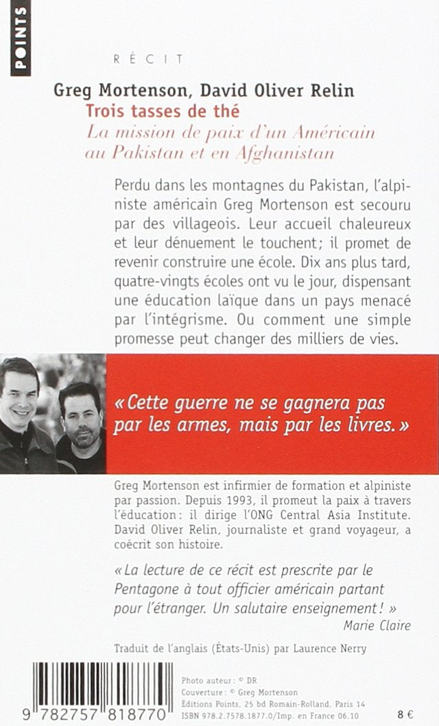 Trois tasses de thé : La mission de paix d'un Américain au Pakistan et en Afghanistan (Greg Mortenson)