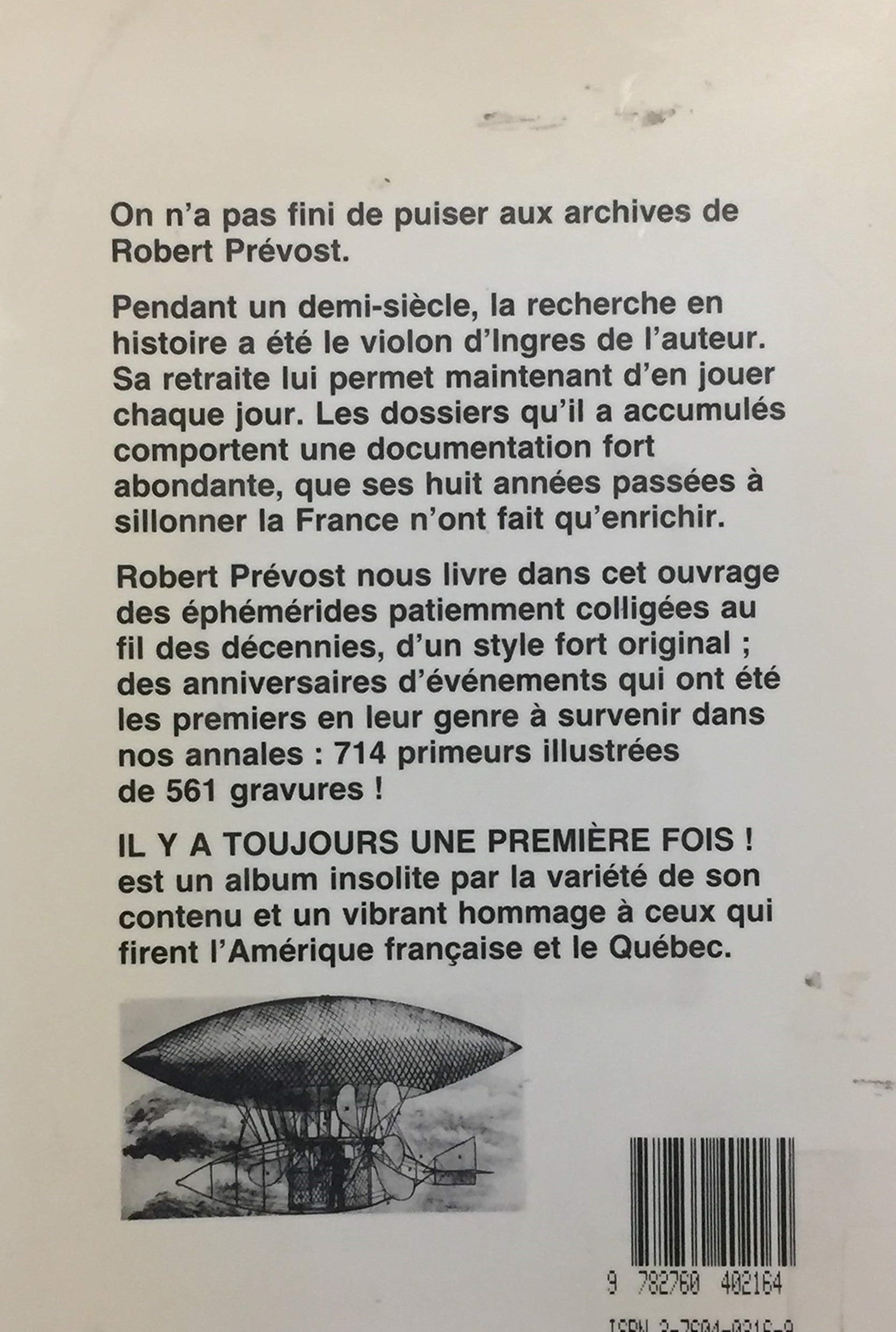 Il y a toujours une première fois! : Éphémérides des premiers événements québécois (Robert Prévost)