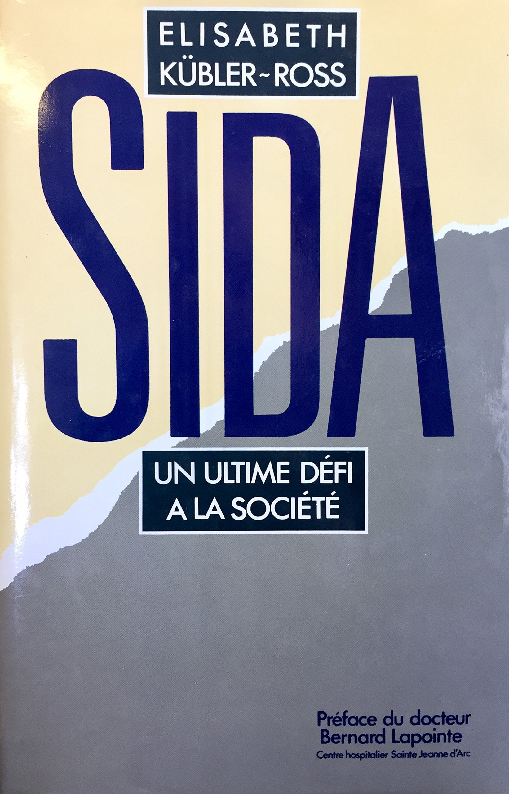 Livre ISBN 2760403394 SIDA : un ultime défi à la société (Elisabeth Kübler-Ross)