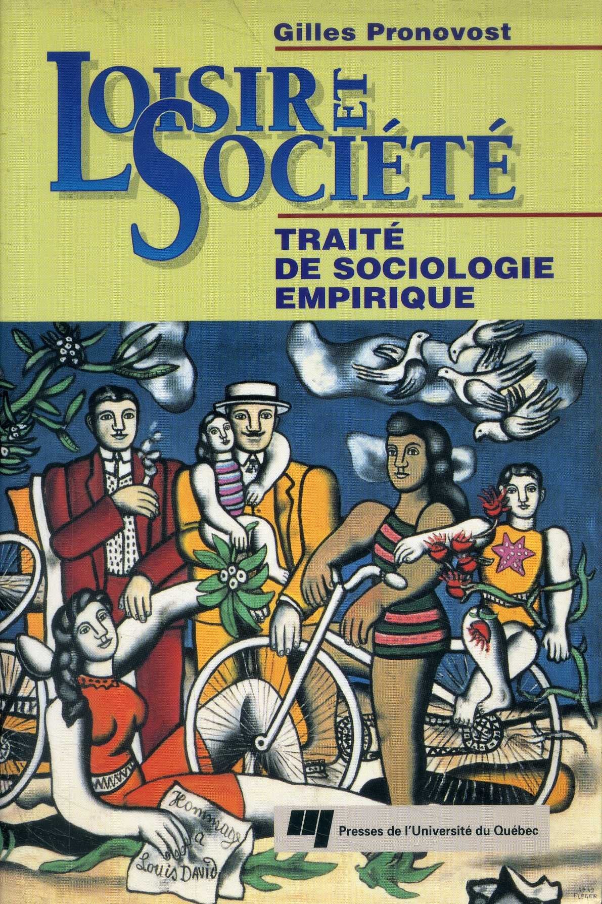 Livre ISBN 2760507300 Loisir et Société : traité de sociologie empirique (Gilles Pronovost)