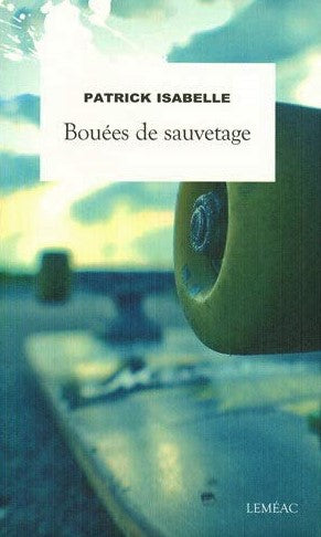 Bouées de sauvetage - Patrick Isabelle