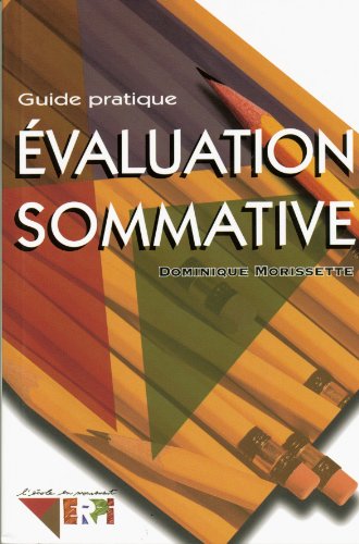 Livre ISBN 2761309596 Évaluation sommative: Guide pratique (Dominique Morissette)